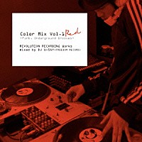 ＤＪ　Ｕ－ＳＡＹ「 Ｃｏｌｏｒ　Ｍｉｘ　Ｖｏｌ．１　Ｒｅｄ　－Ｆｕｎｋ，　Ｕｎｄｅｒｇｒｏｕｎｄ　Ｇｒｏｏｖｅｓ－ＲＥＶＯＬＵＴＩＯＮ　ＲＥＣＯＲＤＩＮＧ　Ｗｏｒｋｓ　ｍｉｘｅｄ　ｂｙ　ＤＪ　Ｕ－ＳＡＹ　（ＦＲＥＥＤＯＭ」