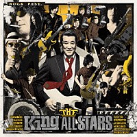 ＴＨＥ　Ｋｉｎｇ　ＡＬＬ　ＳＴＡＲＳ「 ＲＯＣＫ　ＦＥＳＴ．」