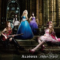 Ａｌｄｉｏｕｓ「 Ｏｔｈｅｒ　Ｗｏｒｌｄ」