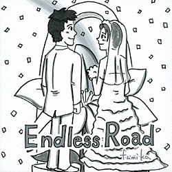 ｆｕｍｉｋａ「Ｅｎｄｌｅｓｓ　Ｒｏａｄ」