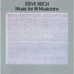 スティーヴ・ライヒと音楽家たち スティーヴ・ライヒ Ｓｈｅｍ　Ｇｕｉｂｂｏｒｙ Ｋｅｎ　Ｉｓｈｉｉ Ｅｌｉｚａｂｅｔｈ　Ａｒｎｏｌｄ Ｒｅｂｅｃｃａ　Ａｒｍｓｔｒｏｎｇ ニューリット・ティルス Ｌａｒｒｙ　Ｋａｒｕｓｈ「スティーブ・ライヒ：１８人の音楽家のための音楽」