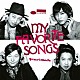 ｑｕａｓｉｍｏｄｅ Ｙｕｓｕｋｅ　Ｈｉｒａｄｏ Ｔａｋａｈｉｒｏ　“ｍａｔｚｚ”　Ｍａｔｓｕｏｋａ Ｋａｚｕｈｉｒｏ　Ｓｕｎａｇａ Ｓｏｈｎｏｓｕｋｅ　Ｉｍａｉｚｕｍｉ Ｔａｉｃｈｉｒｏ　Ｋａｗａｓａｋｉ Ｙｏｓｈｉｏ　Ｉｗａｍｏｔｏ「ＭＹ　ＦＡＶＯＲＩＴＥ　ＳＯＮＧＳ」