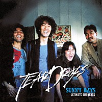 ＴＥＡＲＤＲＯＰＳ「 ＳＵＮＮＹ　ＤＡＹＳ　ＵＬＴＩＭＡＴＥ　ＥＭＩ　ＹＥＡＲＳ」