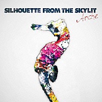 ＳＩＬＨＯＵＥＴＴＥ　ＦＲＯＭ　ＴＨＥ　ＳＫＹＬＩＴ「 ＡＲＣＨＥ」