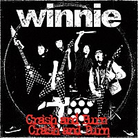 ｗｉｎｎｉｅ「 Ｃｒａｓｈ　ａｎｄ　Ｂｕｒｎ」