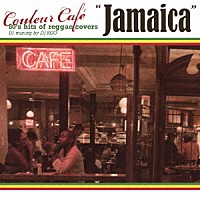 ＤＪ　ＫＧＯ「 Ｃｏｕｌｅｕｒ　Ｃａｆｅ　“Ｊａｍａｉｃａ”　８０’ｓ　ｈｉｔｓ　ｏｆ　ｒｅｇｇａｅ　ｃｏｖｅｒｓ　ＤＪ　ｍｉｘｉｎｇ　ｂｙ　ＤＪ　ＫＧＯ」