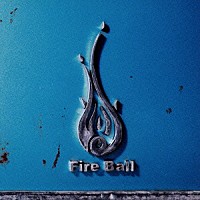 Ｆｉｒｅ　Ｂａｌｌ「 ｏｎｅ」