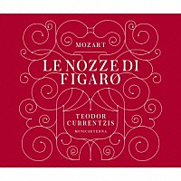 テオドール・クルレンツィス　ムジカエテルナ「 モーツァルト：歌劇「フィガロの結婚」」