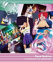 西野カナ「 Ｌｏｖｅ　Ｃｏｌｌｅｃｔｉｏｎ　Ｔｏｕｒ　～ｐｉｎｋ　＆　ｍｉｎｔ～」