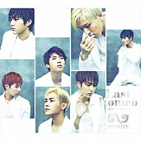 ＩＮＦＩＮＩＴＥ「 Ｌａｓｔ　Ｒｏｍｅｏ　～君がいればいい～」