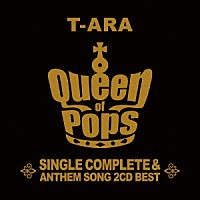 Ｔ－ＡＲＡ「 Ｔ－ＡＲＡ　ＳＩＮＧＬＥ　ＣＯＭＰＬＥＴＥ　＆　ＡＮＴＨＥＭ　ＳＯＮＧ　２ＣＤ　ＢＥＳＴ　Ｑｕｅｅｎ　ｏｆ　Ｐｏｐｓ」