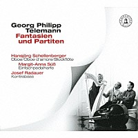 シェレンベルガー、シュース＆ラダウアー「 テレマン：幻想曲＆パルティータ集」