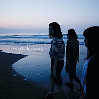 ｔｒｉｃｏｔ「 Ｂｒｅａｋ」