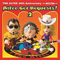 Ｔｈｅ　Ａｌｆｅｅ「 Ａｌｆｅｅ　Ｇｅｔ　Ｒｅｑｕｅｓｔｓ！　２」