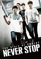 ＣＮＢＬＵＥ「 Ｔｈｅ　Ｓｔｏｒｙ　ｏｆ　ＣＮＢＬＵＥ　ＮＥＶＥＲ　ＳＴＯＰ」