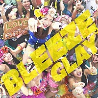 ＧＬＡＹ「 ＢＬＥＥＺＥ　－Ｇ４・Ⅲ－」