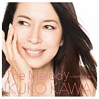 川井郁子「 Ｔｈｅ　Ｍｅｌｏｄｙ　～１００年の音楽～」