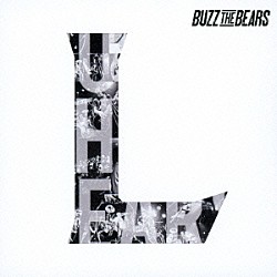 ＢＵＺＺ　ＴＨＥ　ＢＥＡＲＳ「Ｌ」