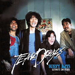 ＴＥＡＲＤＲＯＰＳ「ＳＵＮＮＹ　ＤＡＹＳ　ＵＬＴＩＭＡＴＥ　ＥＭＩ　ＹＥＡＲＳ」