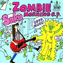 Ｓａｋｕ「ＺＯＭＢＩＥ　ＭＯＲＮＩＮＧ　ｅ．ｐ．」