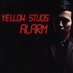 Ｙｅｌｌｏｗ　Ｓｔｕｄｓ「［ＡＬＡＲＭ］」