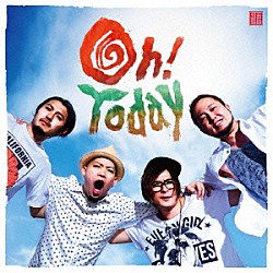 かりゆし５８「Ｏｈ！　Ｔｏｄａｙ」