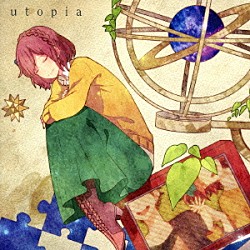 ゆう十「ｕｔｏｐｉａ」