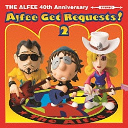 Ｔｈｅ　Ａｌｆｅｅ「Ａｌｆｅｅ　Ｇｅｔ　Ｒｅｑｕｅｓｔｓ！　２」