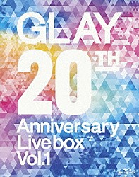 ＧＬＡＹ「ＧＬＡＹ　２０ｔｈ　Ａｎｎｉｖｅｒｓａｒｙ　ＬＩＶＥ　ＢＯＸ　ＶＯＬ．１」