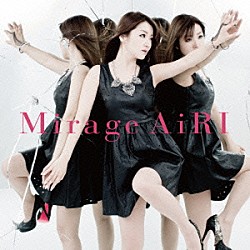 ＡｉＲＩ「Ｍｉｒａｇｅ」