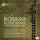 アントニオ・パッパーノ ローマ・サンタ・チェチーリア国立アカデミー管弦楽団 ローマ・サンタ・チェチーリア国立アカデミー合唱団 マリーナ・レベカ サラ・ミンガルド フランチェスコ・メーリ アレクス・エスポジート チロ・ヴィスコ「ロッシーニ：小荘厳ミサ曲（小ミサ・ソレムニス）」