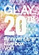 ＧＬＡＹ「ＧＬＡＹ　２０ｔｈ　Ａｎｎｉｖｅｒｓａｒｙ　ＬＩＶＥ　ＢＯＸ　ＶＯＬ．１」