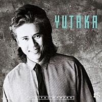 ＹＵＴＡＫＡ「 ＹＵＴＡＫＡ」