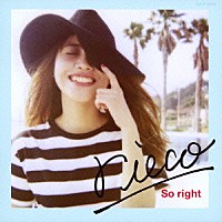 ｒｉｅｃｏ「 Ｓｏ　ｒｉｇｈｔ」