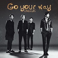 ＣＮＢＬＵＥ「 Ｇｏ　ｙｏｕｒ　ｗａｙ」