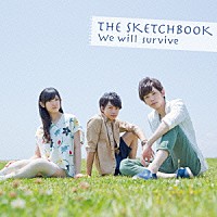 ＴＨＥ　ＳＫＥＴＣＨＢＯＯＫ「 Ｗｅ　ｗｉｌｌ　ｓｕｒｖｉｖｅ」