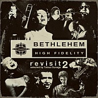 （Ｖ．Ａ．）「 須永辰緒　ｐｒｅｓｅｎｔｓ　ＢＥＴＨＬＥＨＥＭ　ＲＥＣＯＲＤＳ　ｒｅｖｉｓｉｔ　２」