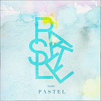 Ｎａｍｙ「 ＰＡＳＴＥＬ」