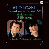 イツァーク・パールマン「 ヴィエニアフスキー：ヴァイオリン協奏曲第１番　第２番」