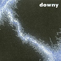 ｄｏｗｎｙ「 第二作品集『無題』再発」