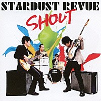 ＳＴＡＲＤＵＳＴ　ＲＥＶＵＥ「 ＳＨＯＵＴ」