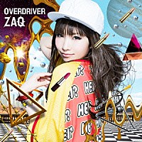 ＺＡＱ「 ＯＶＥＲＤＲＩＶＥＲ」