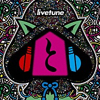 ｌｉｖｅｔｕｎｅ「 と」