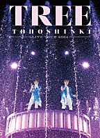 東方神起「 東方神起　ＬＩＶＥ　ＴＯＵＲ　２０１４　ＴＲＥＥ」