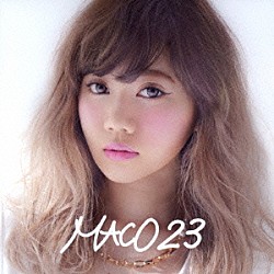 ＭＡＣＯ「２３」