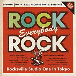 （Ｖ．Ａ．） ＫＯＺＺＹ’Ｓ　ＭＯＪＯ　ＳＴＯＭＰ ＴＨＥ　ＣＯＬＴＳ ＴＨＥ　ＭＡＣＫＳＨＯＷ ＴＨＥ　ＧＨＯＳＴ　ＣＯＡＴＳ ＡＫＩＲＡ　＆　ＴＨＥ　ＡＴＯＭＩＣ　ＤＡＤＳ ＭＩＫＩＯ　ＩＴＯ　ｗｉｔｈ　６７　Ｂｒｏｔｈｅｒｓ ＫＯＺＺＹ　ＩＷＡＫＡＷＡ「Ｂ．Ａ．Ｄ　ＲＥＣＯＲＤＳ　ＵＮＩＴＥＤ　ＰＲＥＳＥＮＴＳ　“Ｒｏｃｋ，Ｅｖｅｒｙｂｏｄｙ，Ｒｏｃｋ－Ｒｏｃｋｓｖｉｌｌｅ　Ｓｔｕｄｉｏ　Ｏｎｅ　Ｉｎ　Ｔｏｋｙｏ－”」