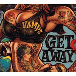 ＶＡＭＰＳ「ＧＥＴ　ＡＷＡＹ／ＴＨＥ　ＪＯＬＬＹ　ＲＯＧＥＲ」