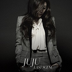 ＪＵＪＵ「ラストシーン」