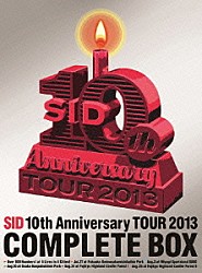 シド「ＳＩＤ　１０ｔｈ　Ａｎｎｉｖｅｒｓａｒｙ　ＴＯＵＲ　２０１３　ＣＯＭＰＬＥＴＥ　ＢＯＸ」