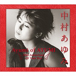 中村あゆみ「中村あゆみ　ベスト　Ａｙｕｍｉ　ｏｆ　ＡＹＵＭＩ　３０ｔｈ　Ａｎｎｉｖｅｒｓａｒｙ　Ａｌｌ　Ｔｉｍｅ　Ｂｅｓｔ」